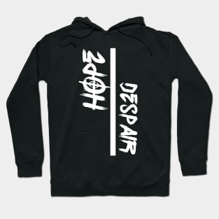 Hope/Despair Cool Word Art Minimalist Design Hoodie